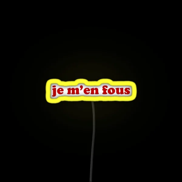 Je M En Fous IDGAF In French RGB Neon Sign