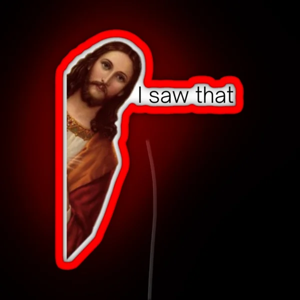 Jesus I Saw That Meme Funny Meme Design RGB Neon Sign