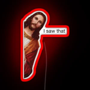 Jesus I Saw That Meme Led White Border RGB Neon Sign