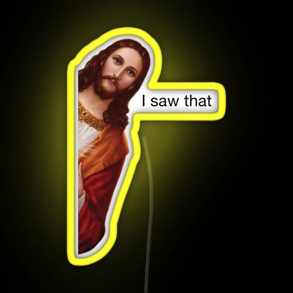 Jesus I Saw That Meme Led White Border RGB Neon Sign
