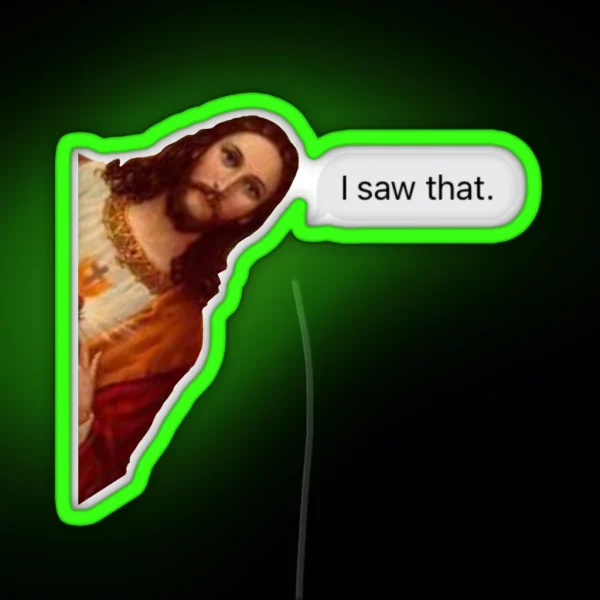 Jesus I Saw That Text RGB Neon Sign
