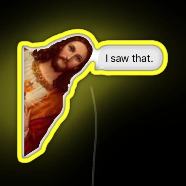 Jesus I Saw That Text RGB Neon Sign
