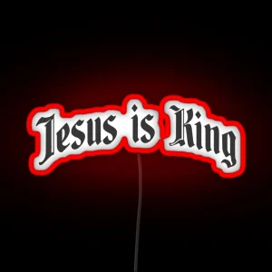 Jesus Is King Cool Fun RGB Neon Sign