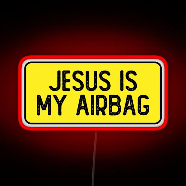 Jesus Is My Airbag Cool Christian RGB Neon Sign