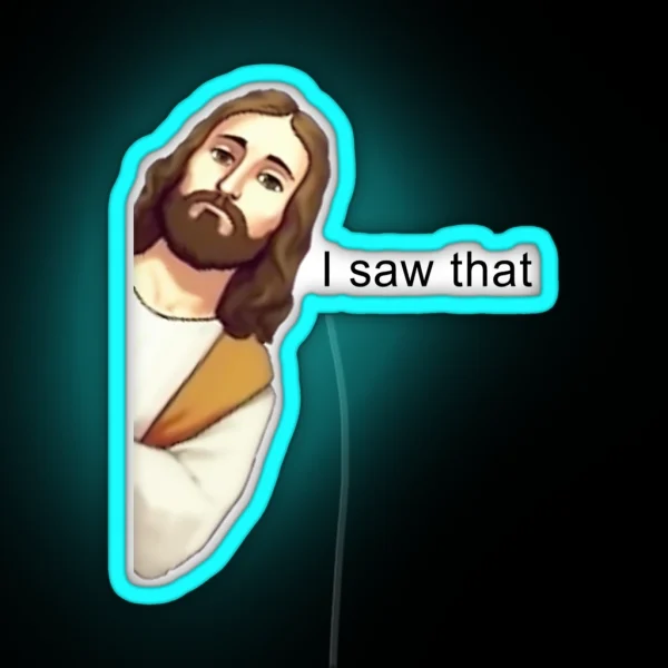 Jesus Led I Saw That RGB Neon Sign