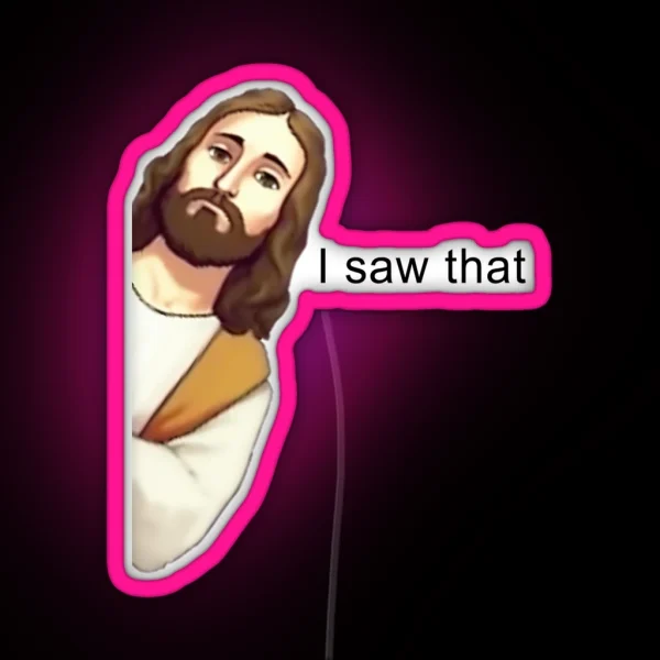 Jesus Led I Saw That RGB Neon Sign
