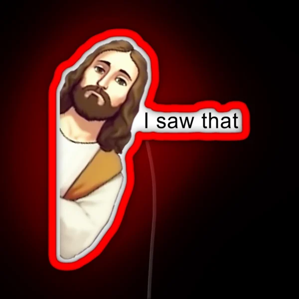 Jesus Led I Saw That RGB Neon Sign