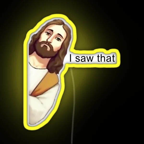 Jesus Led I Saw That RGB Neon Sign