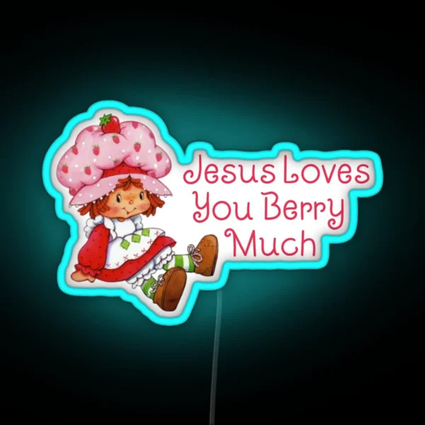 Jesus Loves You Berry Much RGB Neon Sign