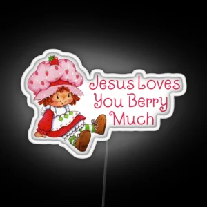 Jesus Loves You Berry Much RGB Neon Sign