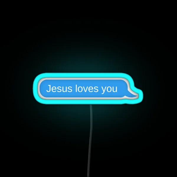 Jesus Loves You Text Message RGB Neon Sign