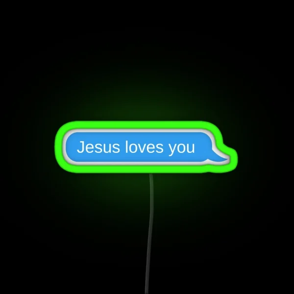 Jesus Loves You Text Message RGB Neon Sign