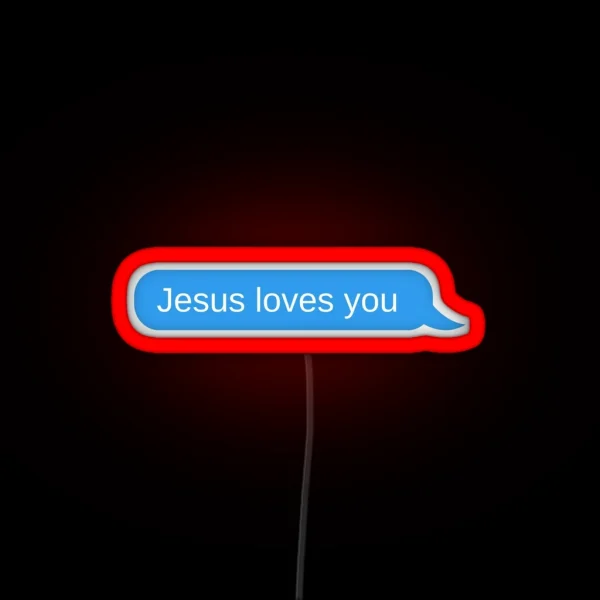 Jesus Loves You Text Message RGB Neon Sign