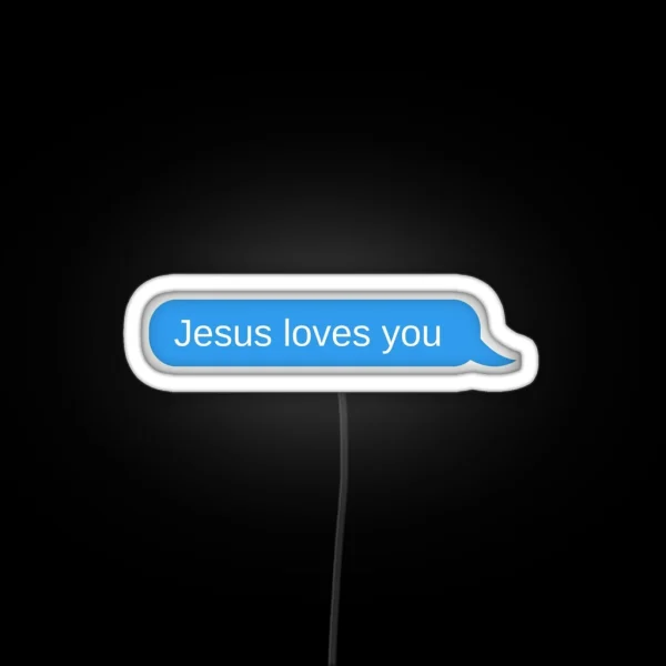 Jesus Loves You Text Message RGB Neon Sign