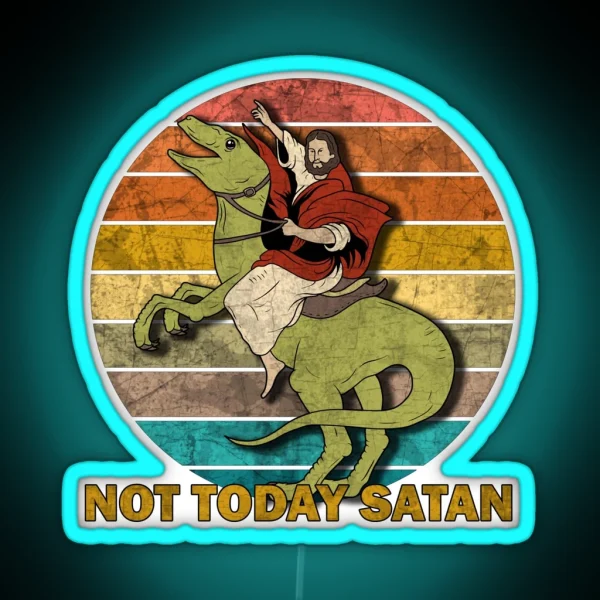 Jesus On A Raptor Not Today Satan RGB Neon Sign