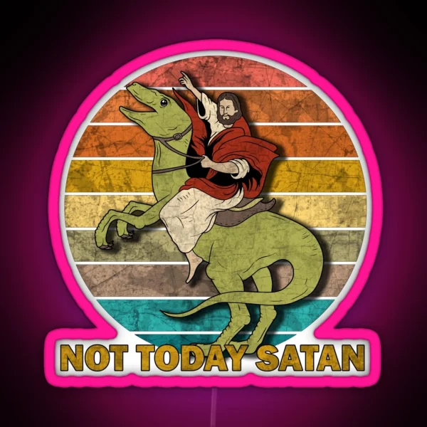 Jesus On A Raptor Not Today Satan RGB Neon Sign