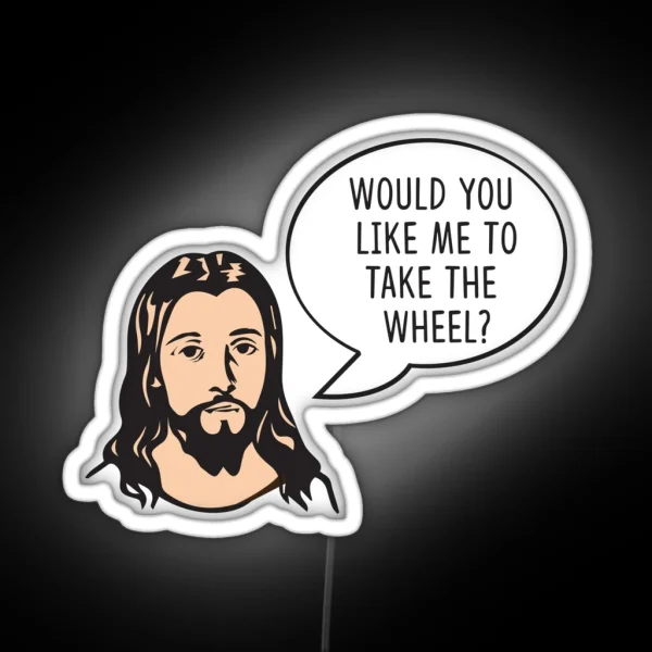 Jesus Take The Wheel RGB Neon Sign