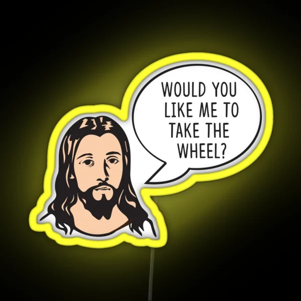 Jesus Take The Wheel RGB Neon Sign