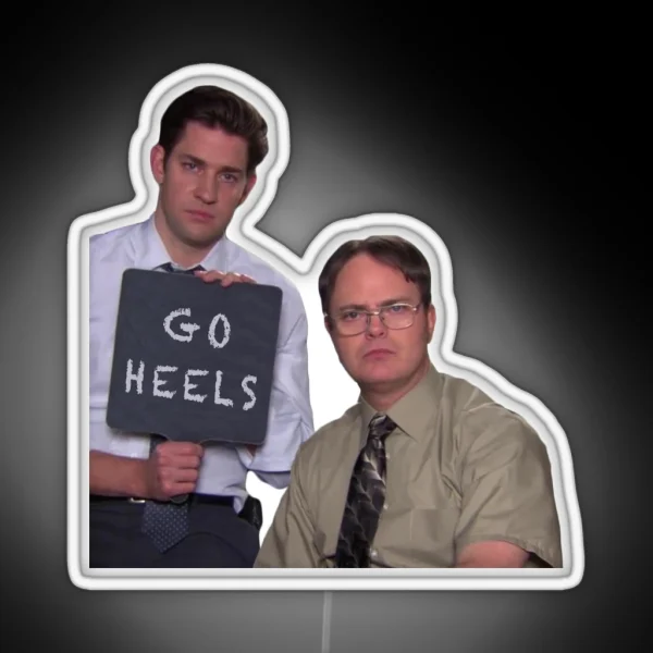 Jim And Dwight Go Heels RGB Neon Sign