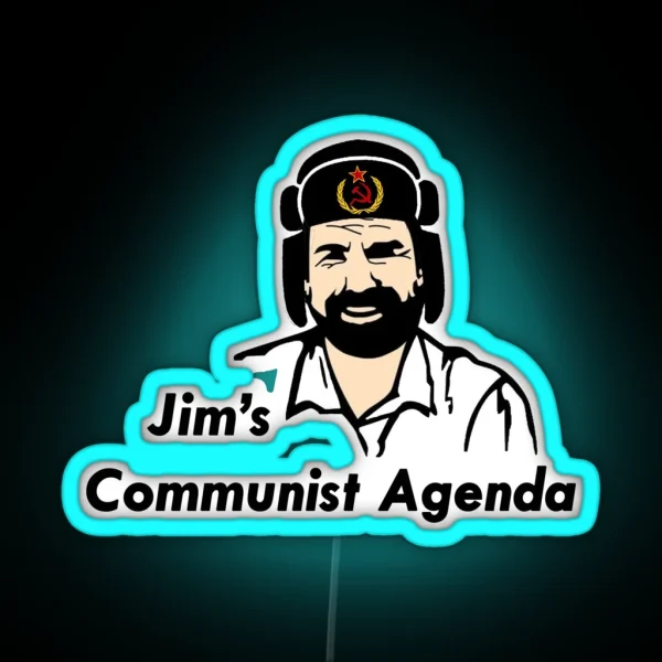 Jim S Communist Agenda RGB Neon Sign