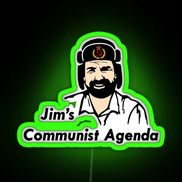Jim S Communist Agenda RGB Neon Sign
