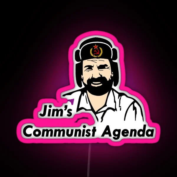 Jim S Communist Agenda RGB Neon Sign