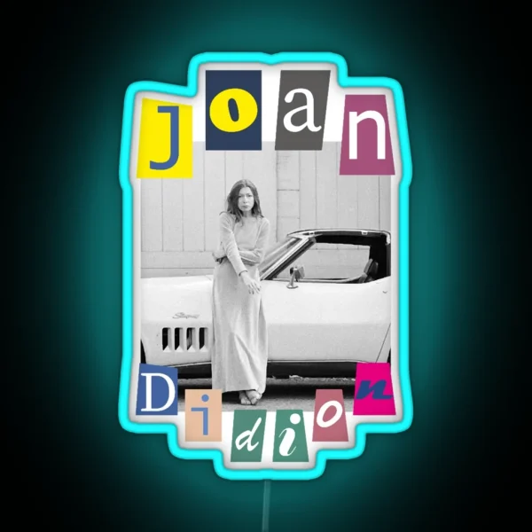 Joan Didion RGB Neon Sign