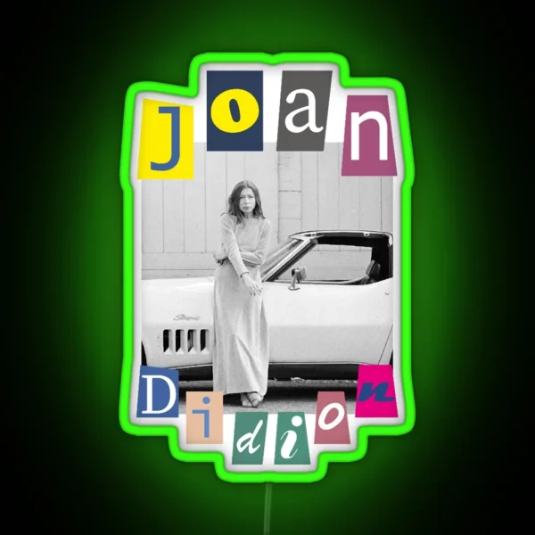 Joan Didion RGB Neon Sign