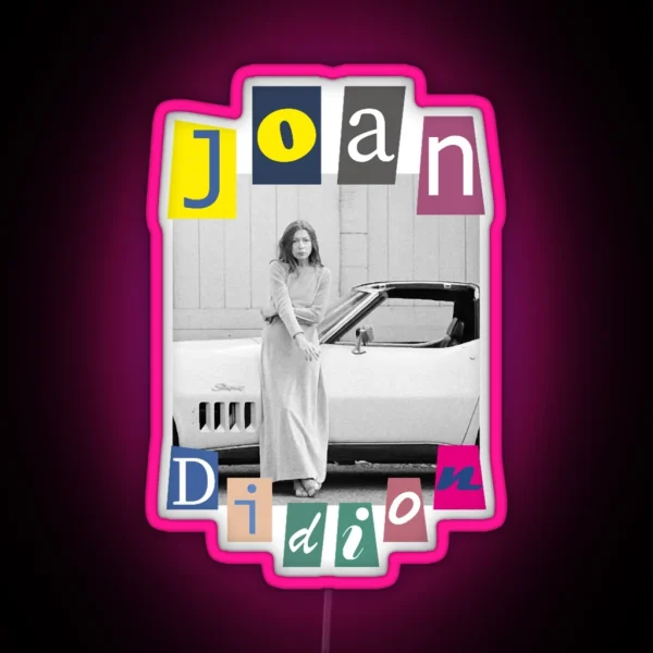 Joan Didion RGB Neon Sign