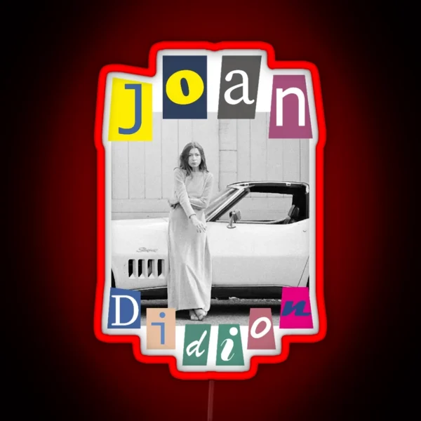 Joan Didion RGB Neon Sign