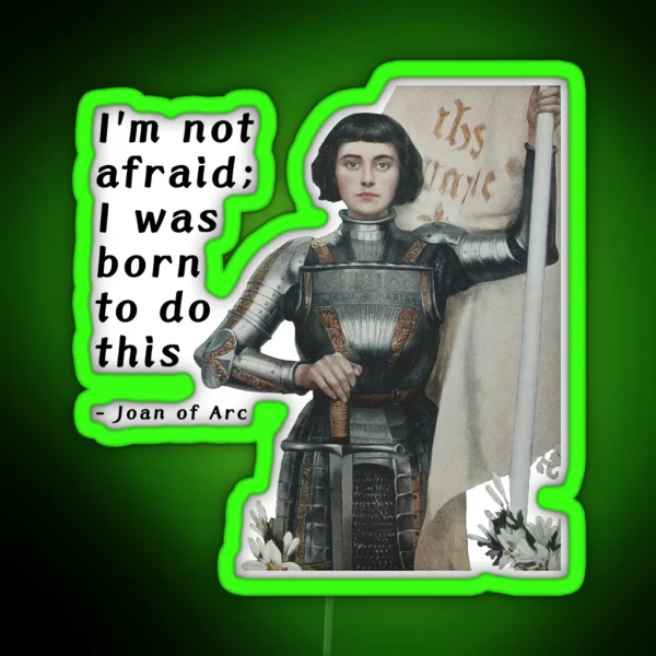 Joan Of Arc Battle Quite 2 RGB Neon Sign