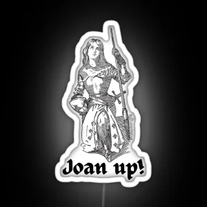 Joan Of Arc Joan Up Inspirational Motivational Vintage Art RGB Neon Sign