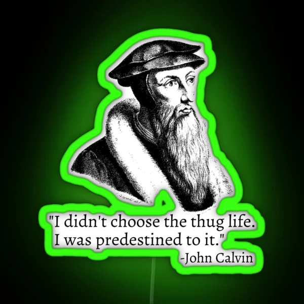 John Calvin Thug Life RGB Neon Sign