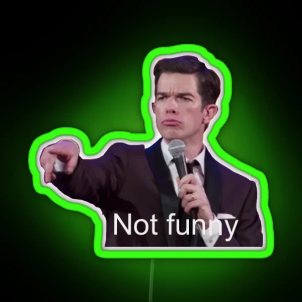 John Mulaney Not Funny RGB Neon Sign