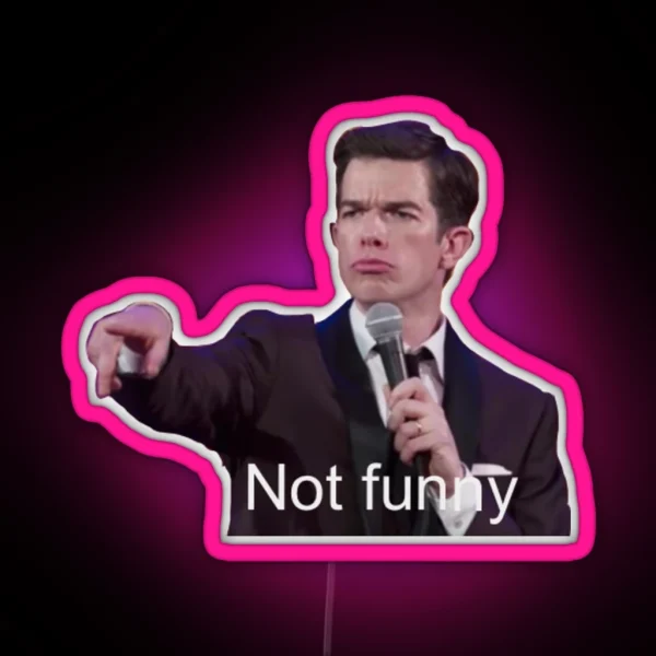 John Mulaney Not Funny RGB Neon Sign