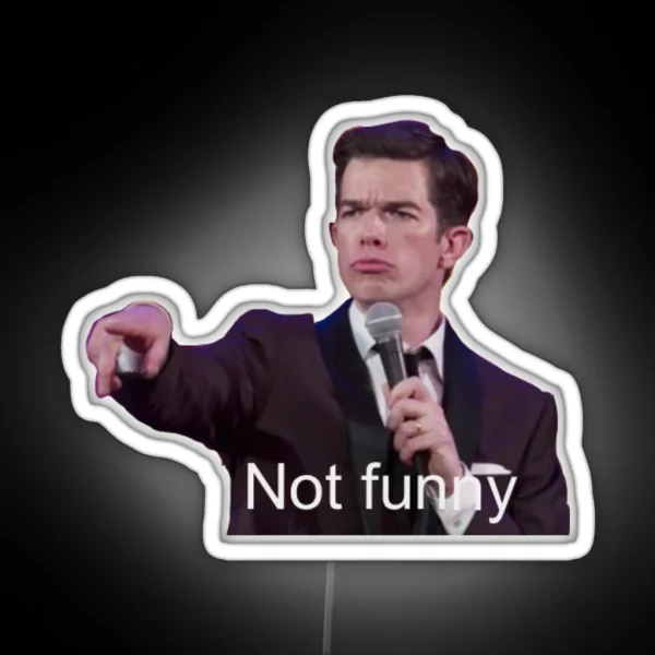 John Mulaney Not Funny RGB Neon Sign