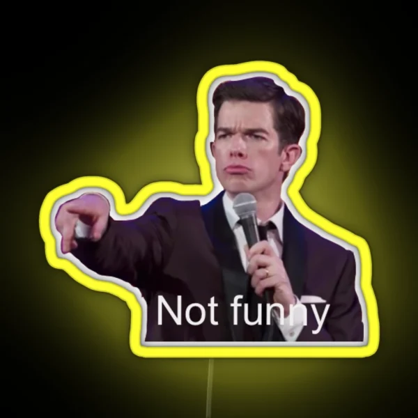 John Mulaney Not Funny RGB Neon Sign