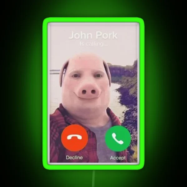 John Pork Is Calling Meme RGB Neon Sign