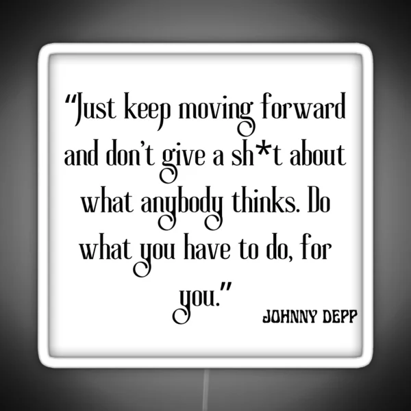 JOHNNY DEPP JOHNNY DEEP QUOTES Motivational Quotes RGB Neon Sign