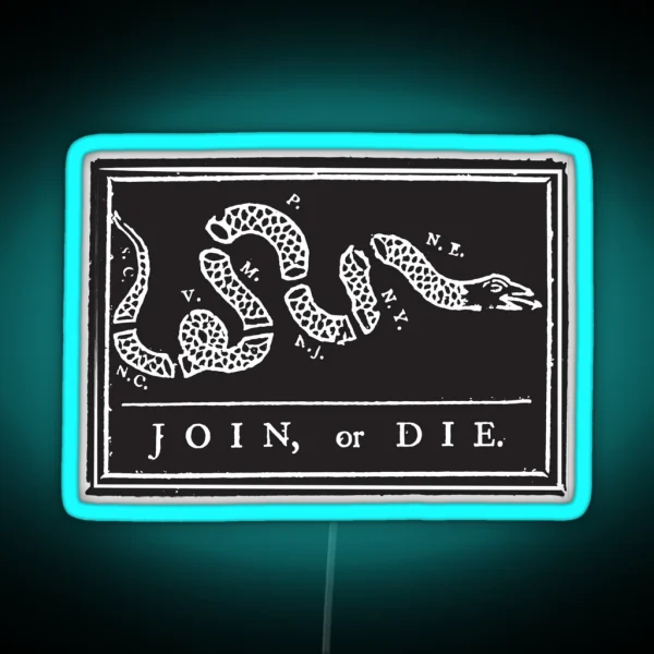 Join Or Die Benjamin Franklin Join Or Die Don T Tread RGB Neon Sign