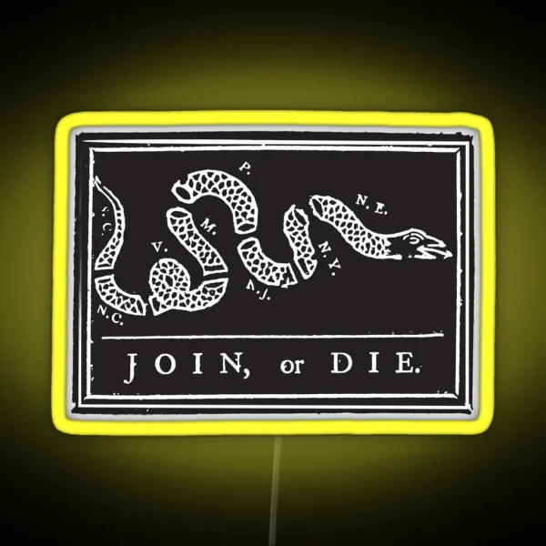 Join Or Die Benjamin Franklin Join Or Die Don T Tread RGB Neon Sign