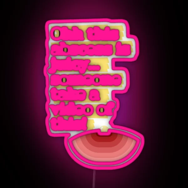 Juicy Abscesses RGB Neon Sign