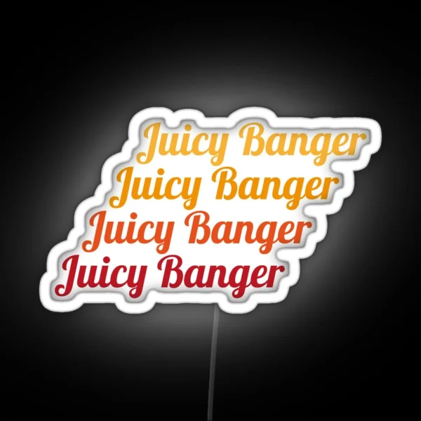 Juicy Banger RGB Neon Sign
