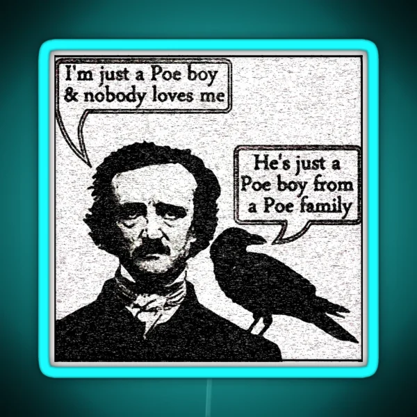 Just A Poe Boy RGB Neon Sign