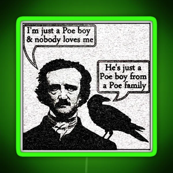 Just A Poe Boy RGB Neon Sign