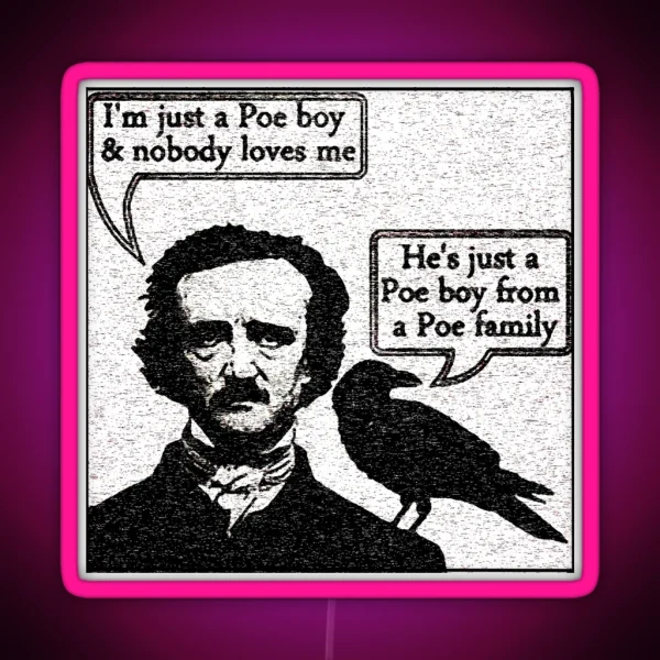 Just A Poe Boy RGB Neon Sign