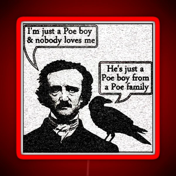 Just A Poe Boy RGB Neon Sign