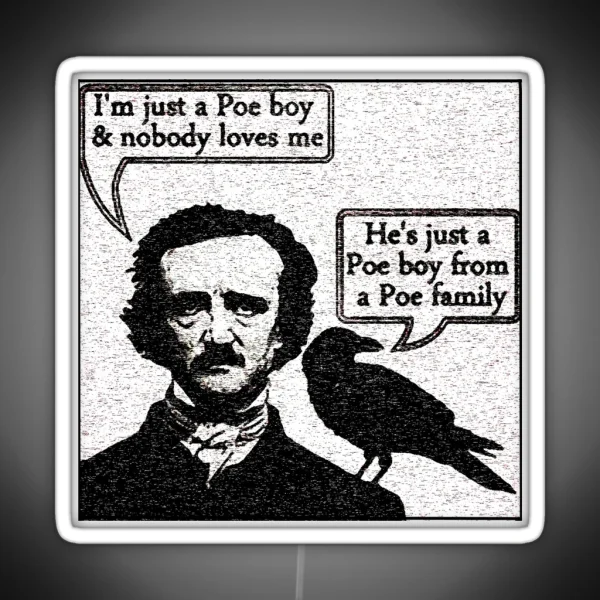 Just A Poe Boy RGB Neon Sign