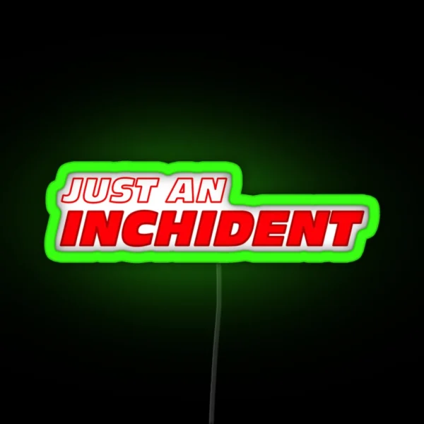 Just An Incident F1 Meme Formula One RGB Neon Sign