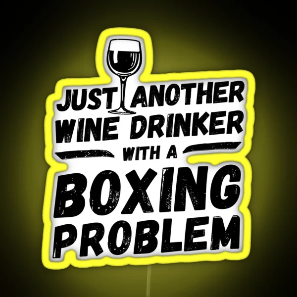 Just Another Wine Drinker With A Boxing RGB Neon Sign